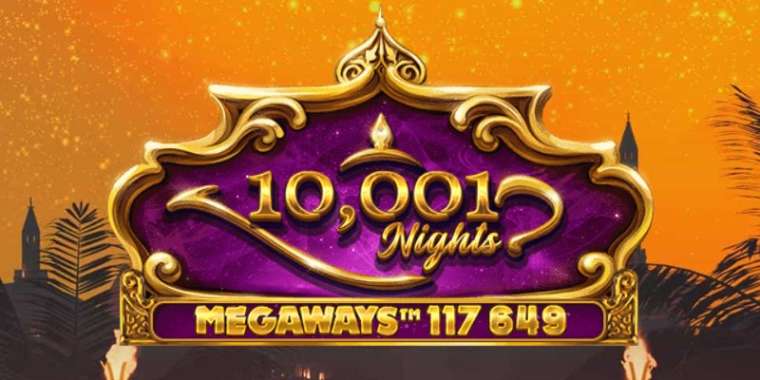 Play 10 001 Nights MegaWays slot