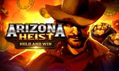 Play Arizona Heist: Hold and Win