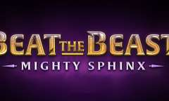 Play Beat the Beast Mighty Sphinx