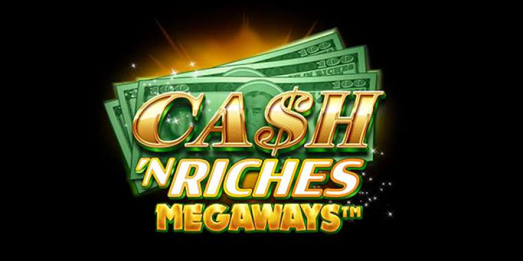 Play Cash 'N Riches Megaways slot