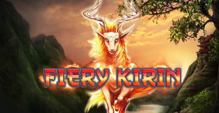 Play Fiery Kirin slot