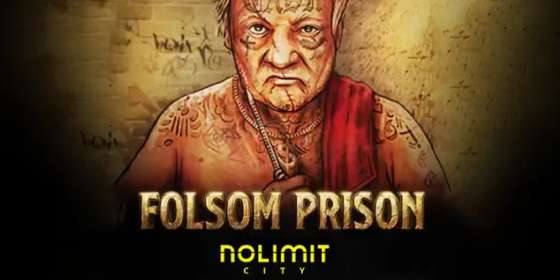 Folsom Prison (NoLimit City)