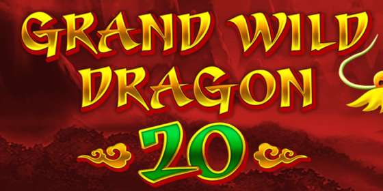 Grand Wild Dragon 20 (Amatic)