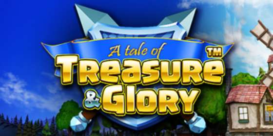 Treasure and Glory (Novomatic / Greentube)