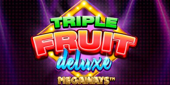Triple Fruit Deluxe Megaways (iSoftBet)
