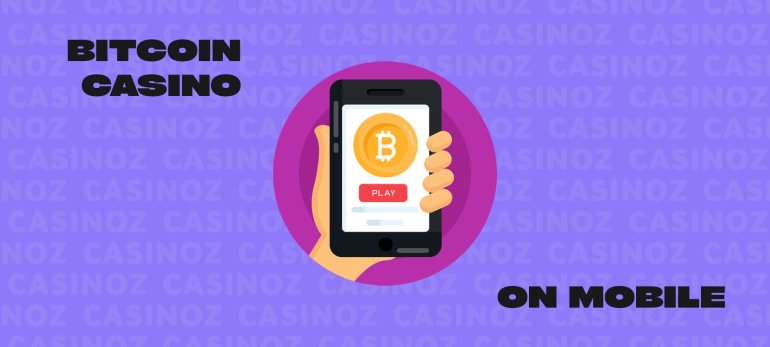 Bitcoin Casino on Mobile