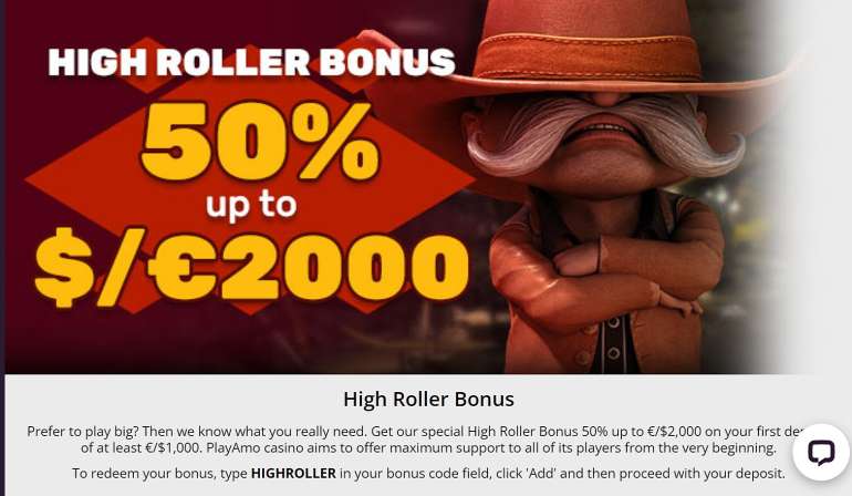 It is a high-roller bonus for new players. in Welcome 2000 Euros Bonus for High Rollers at PlayAmo Welcome 2000 Euros Bonus for High Rollers at PlayAmo