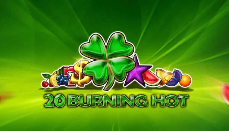 Play 20 Burning Hot Clover Chance slot