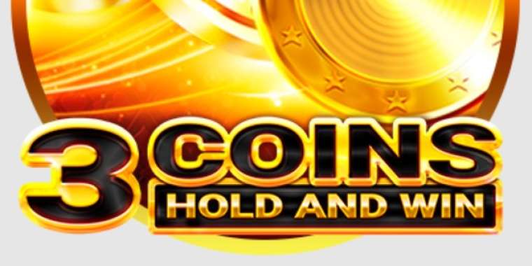 Play 3 Coins Hold and Win slot