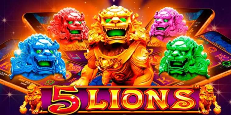 Play 5 Lions slot