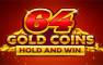 64 Gold Coins Hold and Win slot