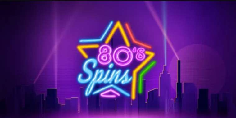 Play 80s Spins slot