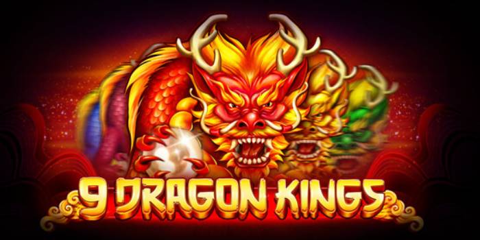9 Dragon Kings