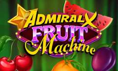 Play Admiral X Fruit Machine