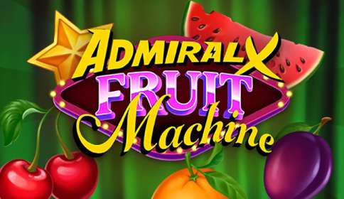 Admiral X Fruit Machine (Mascot Gaming)