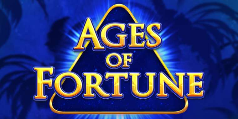 Play Ages of Fortune slot