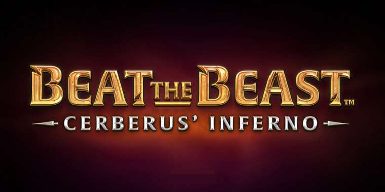 Play Beat the Beast Cerberus’ Inferno slot