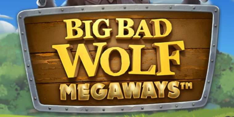Play Big Bad Wolf Megaways slot