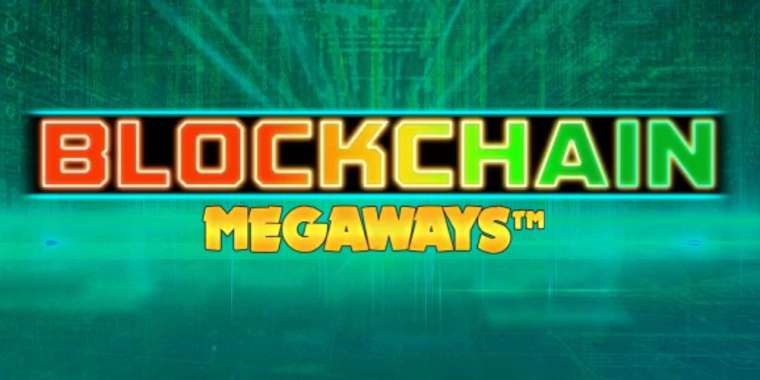Play Blockchain Megaways slot