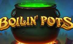Play Boilin' Pots