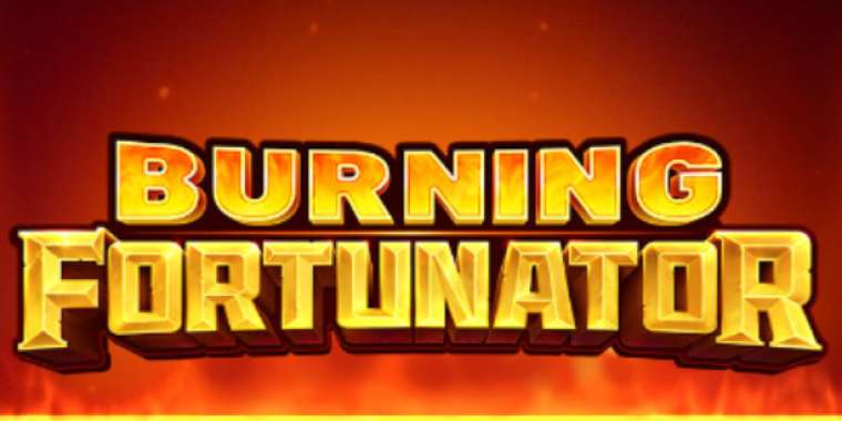 Play Burning Fortunator slot