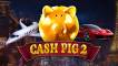 Cash Pig 2 slot