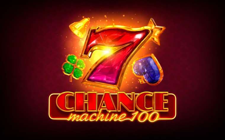 Play Chance Machine 100 slot