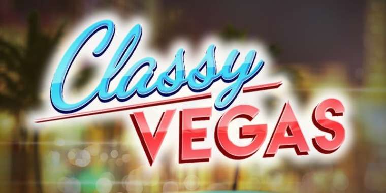 Play Classy Vegas slot