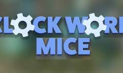 Play Clockwork Mice