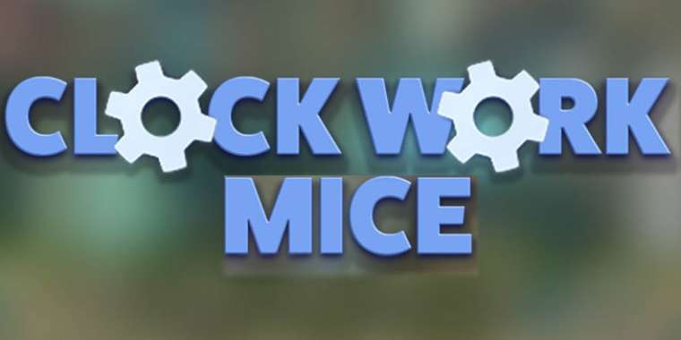 Play Clockwork Mice slot