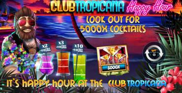 Club Tropicana — Happy Hour: Unique features