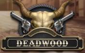Deadwood slot