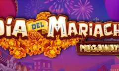 Play Dia del Mariachi Megaways