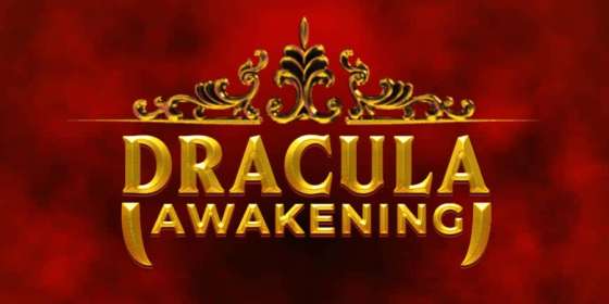Dracula Awakening (Red Tiger)
