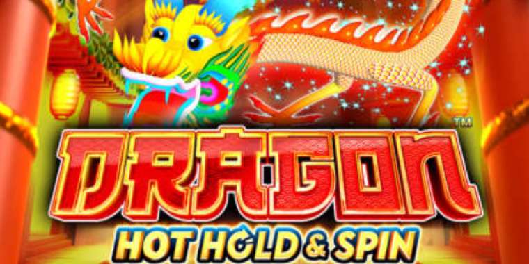 Play Dragon Hot Hold and Spin slot