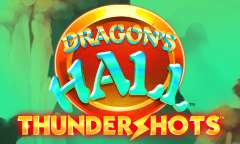 Play Dragon's Hall Thundershots