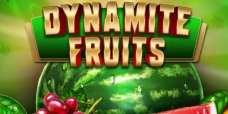 Play Dynamite Fruits Deluxe slot