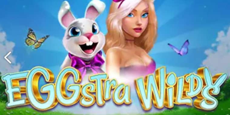 Play Eggstra Wilds slot
