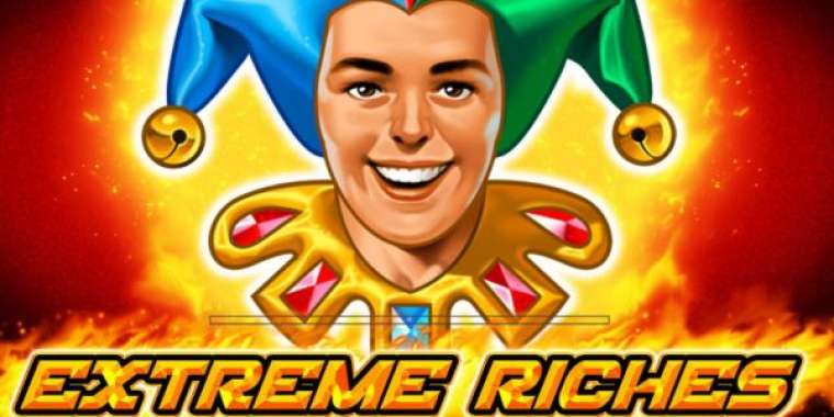 Play Extreme Riches slot