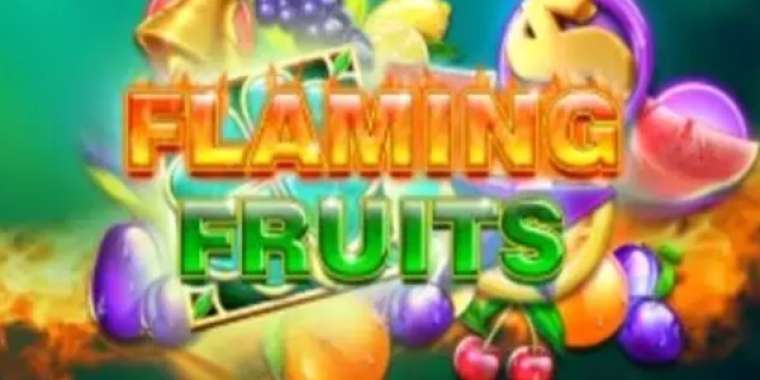 Play Flaming Fruits slot
