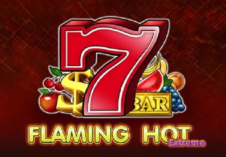 Play Flaming Hot Extreme slot