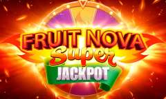 Play Fruit Super Nova Jackpot