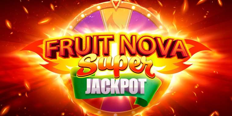Play Fruit Super Nova Jackpot slot