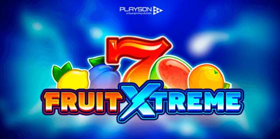 Fruit Xtreme (Playson)