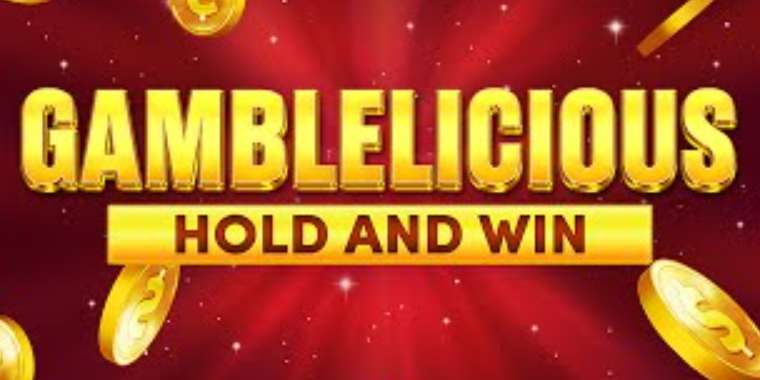 Play Gamblelicious Hold and Win slot