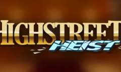Play Highstreet Heist