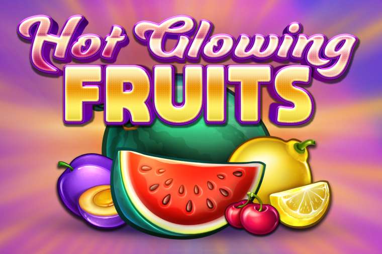Play Hot Glowing Fruits slot