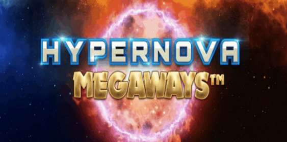 Hypernova Megaways (ReelPlay)