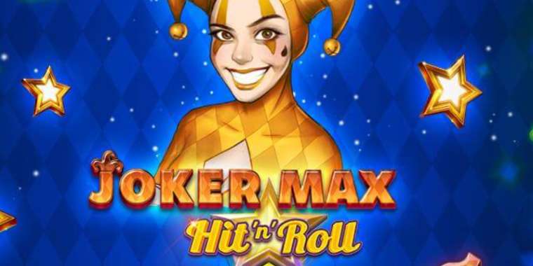 Play Joker Max: Hit 'n' Roll slot