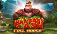 Play King Kong Cash Full House